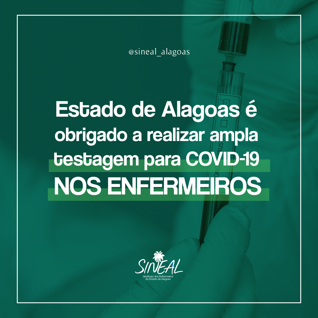 Decisão judicial obriga o Estado de Alagoas a realizar ampla testagem para a Covid-19 nos enfermeiros