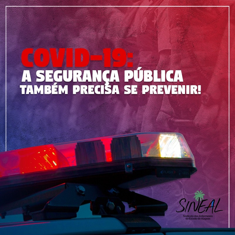 Sineal se solidariza com policiais civis de Alagoas