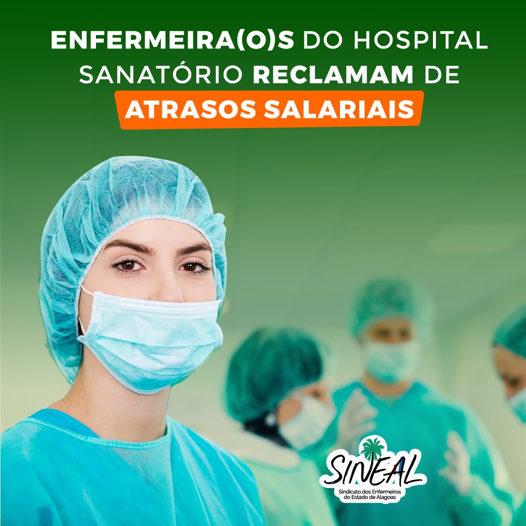 Enfermeiros do Hospital Sanatório reclamam de atrasos salariais
