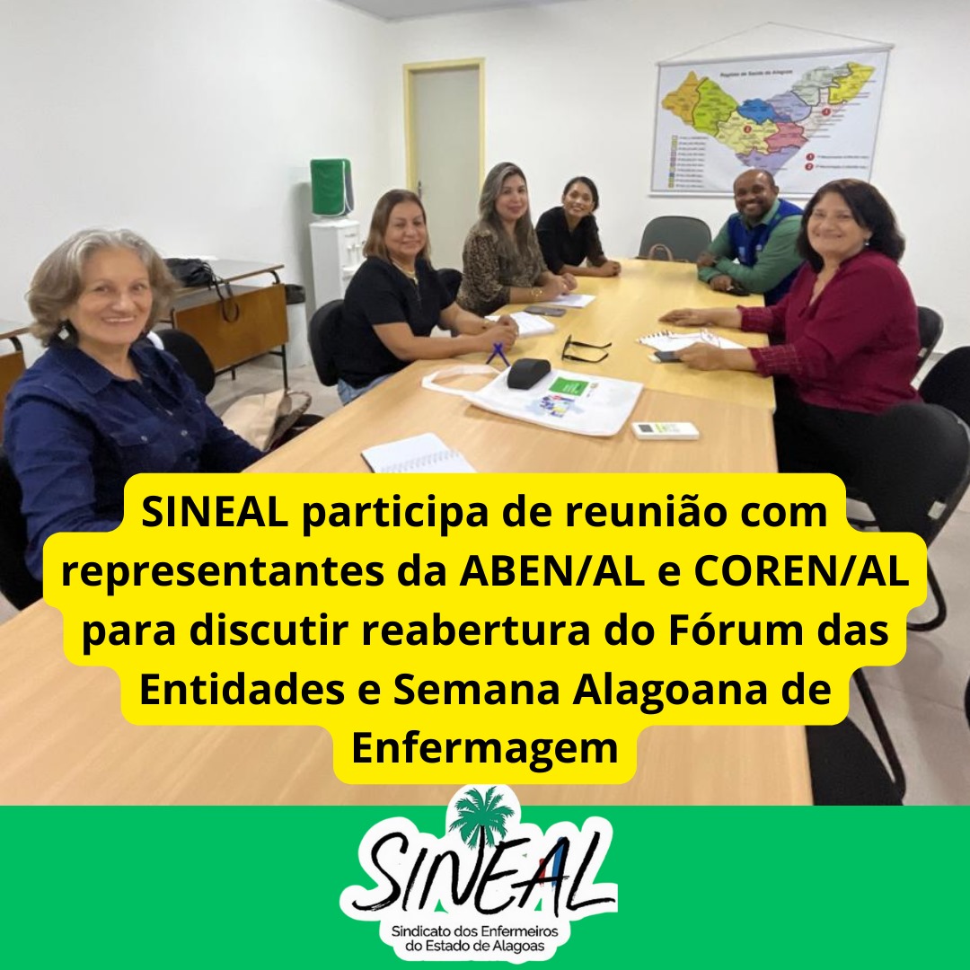 SINEAL participa de reunião com representantes da ABEN/AL e COREN/AL para discutir reabertura do Fórum das Entidades e Semana Alagoana de Enfermagem