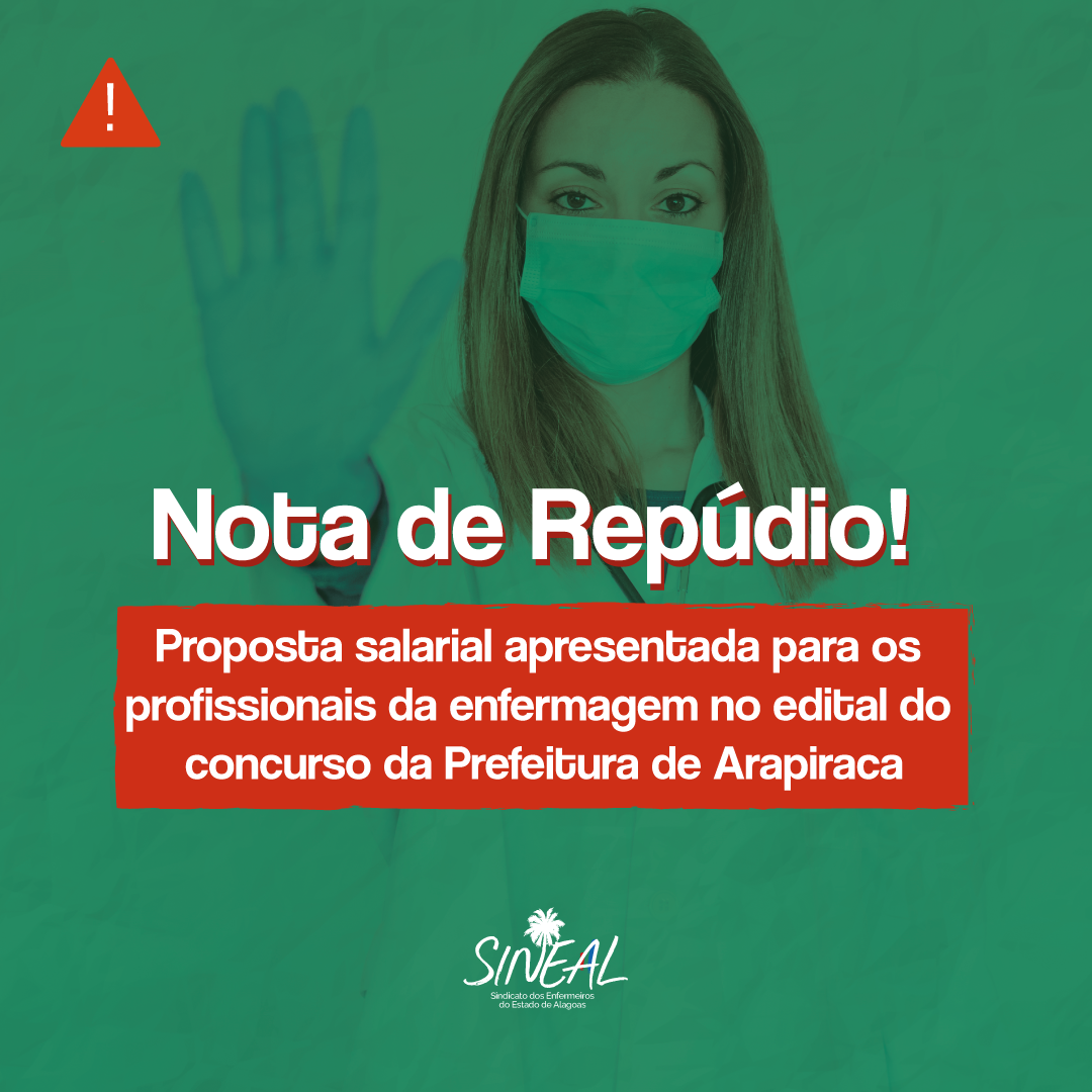 Nota de Repúdio - Proposta Salarial apresentada para os profissionais da enfermagem em concurso da Prefeitura de Arapiraca