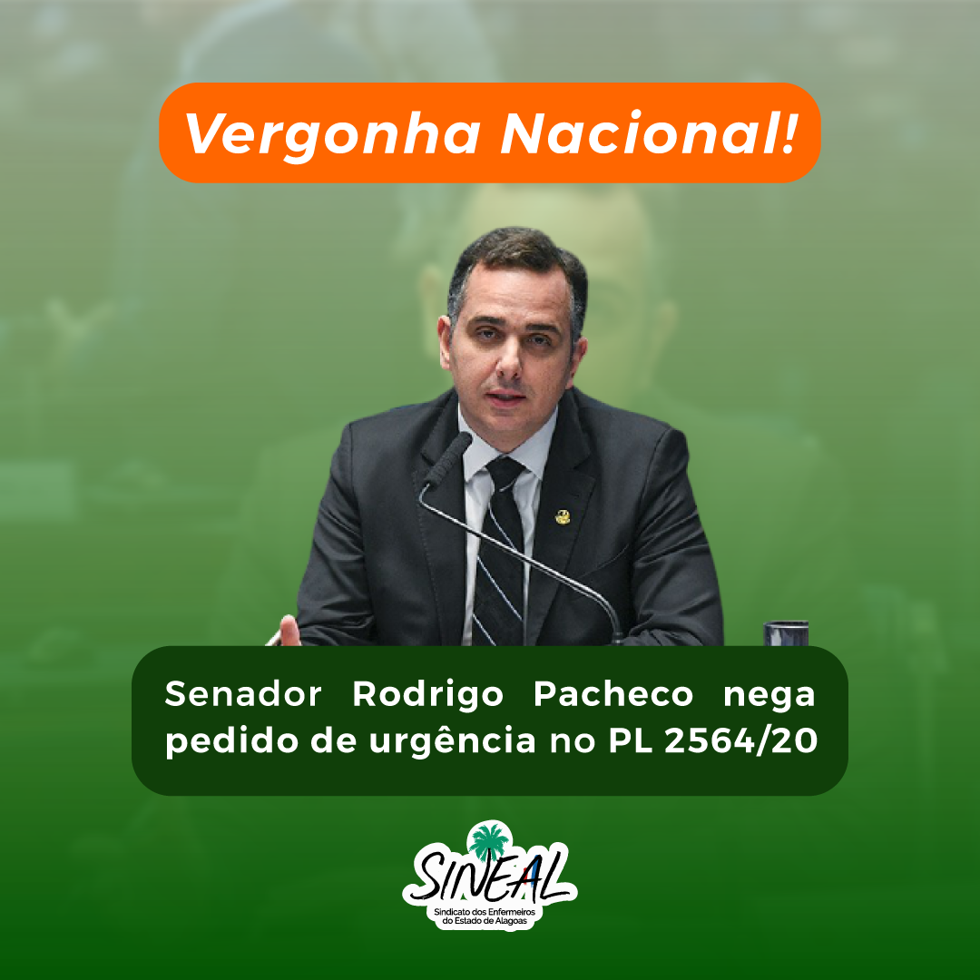 Rodrigo Pacheco se recusa a pautar o PL 2564 mesmo com requerimento de urgência