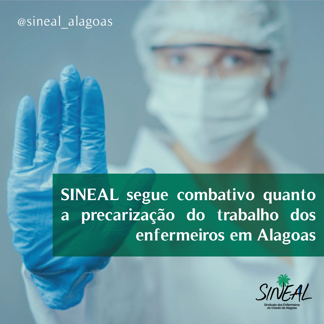 SINEAL segue combativo quanto a precarização do trabalho dos enfermeiros em Alagoas